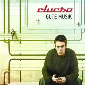 Clueso - Gute Musik mp3