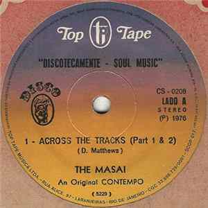 The Masai / The Kay-Gees - Across The Tracks / Hustle Wit Every Muscle mp3
