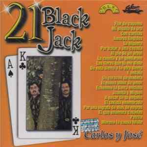 Carlos Y Jose - 21 Black Jack mp3