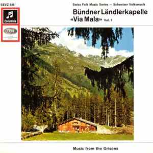 Ländlerkapelle Via Mala Chur - Bündner Ländlerkapelle «Via Mala» Vol. 1 mp3