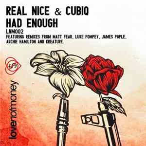 Real Nice & Cubiq - Had Enough mp3