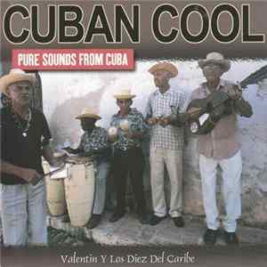 Valentin y Los Diez Del Caribe - Cuban Cool mp3