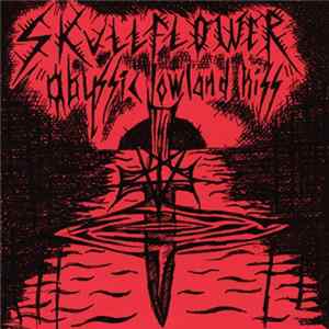 Skullflower - Abyssic Lowland Hiss mp3