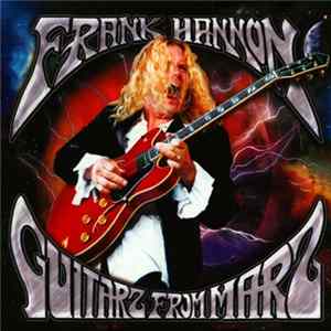 Frank Hannon - Guitarz From Marz mp3