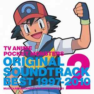 Shinji Miyazaki - TV Anime Pocket Monsters Original Soundtrack Best 1997-2010 Vol. 2 mp3