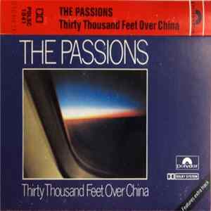 The Passions - Thirty Thousand Feet Over China mp3