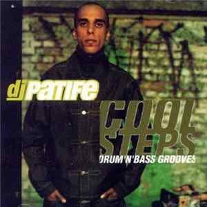 DJ Patife - Cool Steps - Drum 'N' Bass Grooves mp3