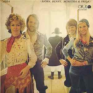 ABBA / Björn, Benny, Agnetha & Frida - ABBA (Björn, Benny, Agnetha & Frida) mp3
