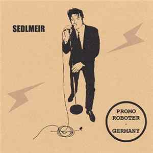 Sedlmeir - Promo Roboter Germany mp3