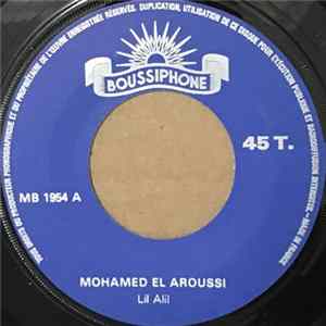 Mohamed El Aroussi - Lil Alil / Roudni Li Bladi mp3