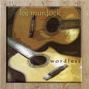 Lee Murdock - Wordless mp3