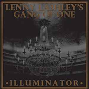 Lenny Lashley's Gang Of One - Illuminator mp3