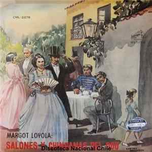 Margot Loyola - Salones Y Chinganas Del 900 mp3