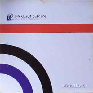 Palm Skin Productions - Künstruk mp3