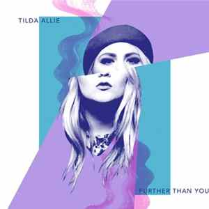 Tilda Allie - Further Than You mp3