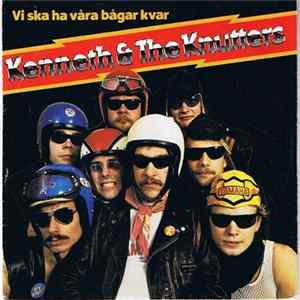 Kenneth & The Knutters - Vi Ska Ha Våra Bågar Kvar mp3