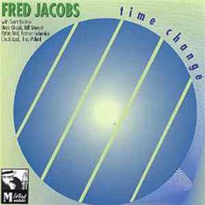 Fred Jacobs - Time Change mp3