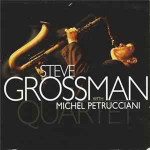 Steve Grossman With Michel Petrucciani - Quartet mp3