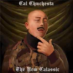 Cal Chuchesta - The New CALassic mp3