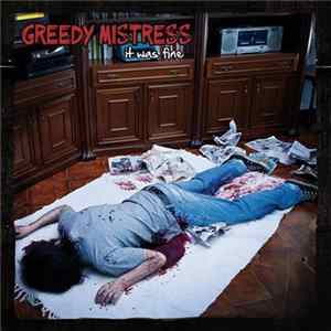 Greedy Mistress - It Was Fine mp3