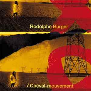 Rodolphe Burger - Cheval - Mouvement mp3