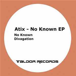 Atix - No Known EP mp3