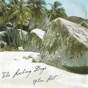 The Lashing Dogs - When Last mp3
