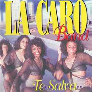 La Caro Band - Te Salva mp3