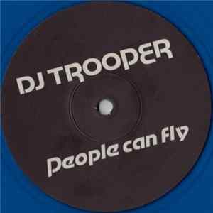 DJ Trooper - People Can Fly mp3