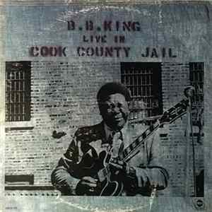 B.B. King - Live In Cook County Jail mp3
