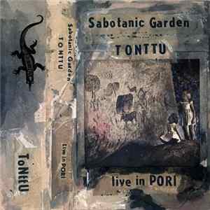 Sabotanic Garden - Tonttu - Live In Pori mp3