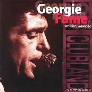 Georgie Fame - Walking Wounded, Live At Ronnie Scott's mp3