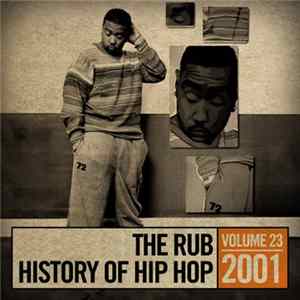 DJ Ayres - The Rub - History Of Hip Hop - Volume 23: 2001 mp3