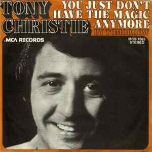 Tony Christie - You Just Don't Have The Magic Anymore mp3