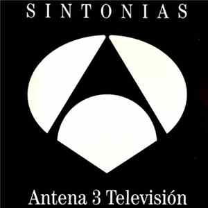 Antena 3 Television - Sintonias mp3