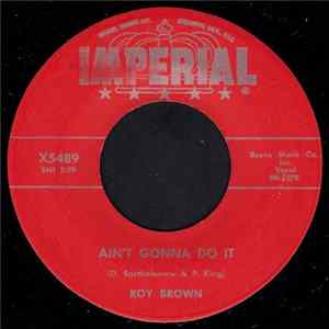 Roy Brown - Sail On Little Girl / Ain't Gonna Do It mp3