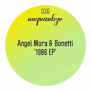 Angel Mora & Bonetti - 1986 EP mp3