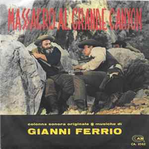 Gianni Ferrio - Massacro Al Grande Canyon mp3