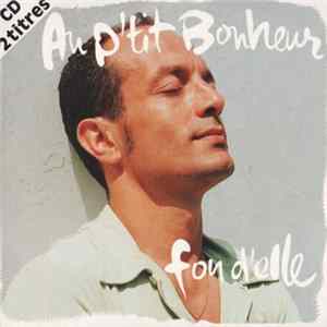Au P'Tit Bonheur - Fou D'elle mp3