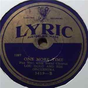 Adrian Schubert And His Band / Lou Gold And His Orchestra - I Wanna Sing About You / One More Time mp3