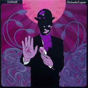 DeWolff - Orchards/Lupine mp3