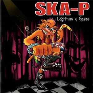 Ska-P - Lágrimas Y Gozos mp3