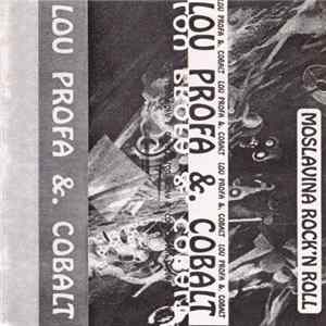 Lou Profa &. Cobalt - Moslavina Rock 'n Roll mp3