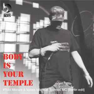 Tobi Morare, Valera Igla - Body Is Your Temple mp3