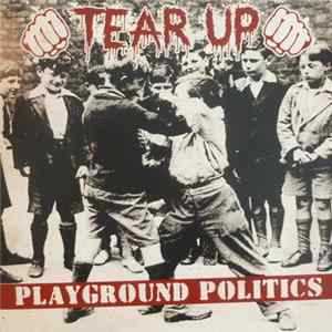 Tear Up - Playground Politics mp3