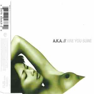 A.K.A. - Are You Sure mp3