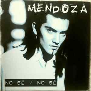 Mendoza - No Sé / No Sé mp3