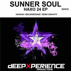 Sunner Soul - Haxo 24 EP mp3