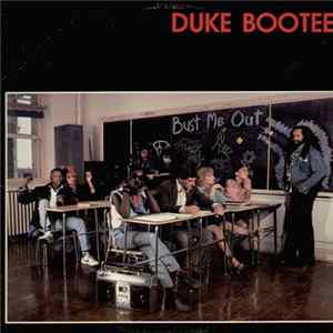 Duke Bootee - Bust Me Out mp3