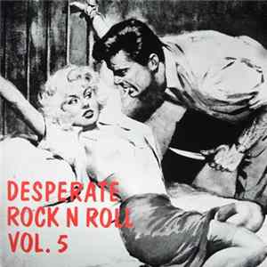 Various - Desperate Rock N Roll Vol. 5 mp3